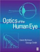 David Atchison, David A. Atchison, David Atchison-Jones, George Smith - Optics of the Human Eye