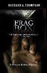 Richard Thompson, Richard A. Thompson - Frag Box