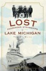 Ted St Mane - Lost Passenger Steamships of Lake Michigan