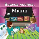 Lisa Bolivar, Lisa Bolivar Martinez, Lisa Bolivar Martinez, Matthew Martinez - Buenas Noches, Miami