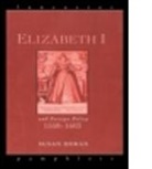 Susan Doran, Susan (Jesus College Doran, Doran Susan - Elizabeth I and Foreign Policy, 1558-1603