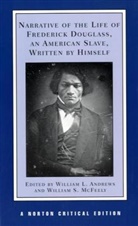 Frederick Douglass, William Andrews, William L. Andrews, William S. McFeely - Narrative of the Life of Frederick Douglass, Written by Himself