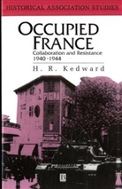 Kedward, H. R. Kedward, Harry R. Kedward, Roderick Kedward, Roderick (University of Sussex) Kedward - Occupied France