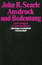 John R Searle, John R. Searle - Ausdruck und Bedeutung