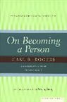 C. R. Rogers, Carl Rogers, Carl R. Rogers, Peter D. Kramer - On Becoming a Person