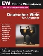 Dirk Glebe - Deutscher Wein für Anfänger - EW Edtion Weinwissen