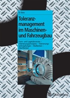 Bernd Klein - Toleranzmanagement im Maschinen- und Fahrzeugbau