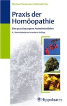 Michael Elies, Markus Wiesenauer - Praxis der Homöopathie