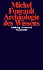 Michel Foucault - Archäologie des Wissens