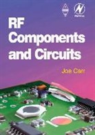 Joe Carr, Joe (Formerly Electronics Engineer (Avionics Carr, Joe (Formerly Electronics Engineer (avionics) with US Defense Department and leading electronics author for Newnes and Prompt.) Carr, John Carr, Joseph J. Carr, Carr Joe - Rf Components and Circuits