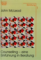 John Mcleod - Counselling - Eine Einführung in Beratung
