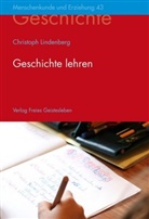 Christoph Lindenberg - Geschichte lehren