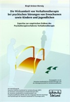 Birgit Kröner-Herwig, Arbeitsgemeinschaft f. Verhaltensmodifikation, DGVT &amp; AVM - Die Wirksamkeit von Verhaltenstherapie bei psychischen Störungen von Erwachsenen sowie Kindern und Jugendlichen