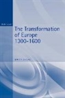 David Nicholas - The Transformation of Europe 1300-1600