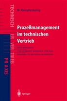Michael Ehret, Dr. h. c. Michael Kleinaltenkamp, Michae Kleinaltenkamp, Michael Kleinaltenkamp, Michael Kleinaltenkamp - Prozeßmanagement im Technischen Vertrieb