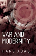 H Joas, Hans Joas, Hans (Free University of Berlin) Joas, Joas Hans - War and Modernity