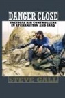 Steve Call - Danger Close
