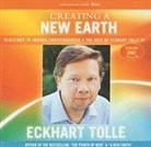 Eckhart Tolle - Creating a New Earth Audio CD (Audiolibro)