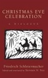 Friedrich Schleiermacher - Christmas Eve Celebration