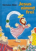Nicholas Allan - Jesus nimmt frei