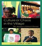 Ursual (EDT) Thomas, Ursula Thomas, Thomas Ursula, Ursula Thomas - Culture Or Chaos in the Village