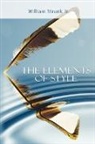 William Strunk, William Jr. Strunk - The Elements of Style