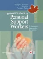 Pamela J Carter, Pamela J Mcgreer Carter, Pamela J. Carter, Marilyn Mcgreer, Marilyn McGreer, Marilyn A. Mcgreer - Lippincott''s Textbook for Personal Support Workers