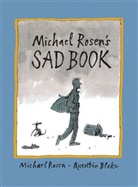 Quentin Blake, Michael Rosen, Rosen Michael, Quentin Blake - Michael Rosen's Sad Book