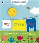 Melanie Walsh - My Green Day