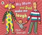 Nick Sharratt - My Mum and Dad Make Me Laugh