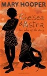 Mary Hooper - Chelsea and Astra