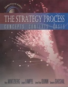Robert M. James, Joseph Lampel, MINTZBERG, Henry Mintzberg, James Brian Quinn, Sumantra Ghoshal... - Strategy process (global edition) 4