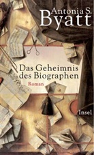 A. S. Byatt, Antonia S Byatt, Antonia S. Byatt - Das Geheimnis des Biographen