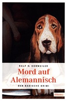 Ralf H Dorweiler, Ralf H. Dorweiler - Mord auf Alemannisch