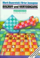 Mar Dworetski, Mark Dworetski, Artur Jussupow - Angriff und Verteidigung