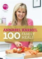 Annabel Karmel, Karmel Annabel - 100 Family Meals