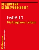 Wolfgang Abel, Nicolai Kley - Feuerwehrdienstvorschrift FwDV 10