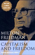 Milton Friedman, P. N. Snowden - Capitalism And Freedom