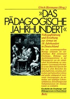 Ulric Herrmann, Ulrich Herrmann, Hermann Ulrich - Das pädagogische Jahrhundert