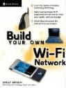 Shelly Brisbin - Build Your Own Wi-Fi Network