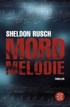 Sheldon Rusch - Mordmelodie