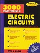 S. A. Nasar, Sayed Nasar, Syed Nasar, Syed A. Nasar, Syed A. (UNIV OF KENTUCKY LEXINGTON) Nasar, Nasar Syed... - 3000 Solved Problems in Electric Circuits