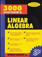 Seymour Lipschutz, Lipschutz Seymour - 3000 Solved Problems in Linear Algebra