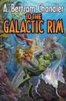 A Chandler, A Bertram Chandler, A. Bertram Chandler - To the Galactic Rim