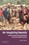 Johan Pottier, David Anderson, Carolyn Brown - Re-Imagining Rwanda