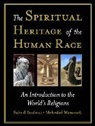Suheil Bushrui, Bushrui Suheil, Mehrdad Massoudi, Massoudi Mehrdad - The Spiritual Heritage Of The Human Race