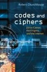 R. F. Churchhouse, R. F. (Cardiff University) Churchhouse, Robert Churchhouse, Churchhouse R. F. - Codes and Ciphers : Julius Caesar, the ENIGMA, and the Internet