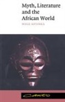 Wole Soyinda, Wole Soyinka, Wole (University of Ife Soyinka, Soyinka Wole - Myth, Literature And The African World