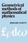 Bernard Schutz, Bernard F Schutz, Bernard F. Schutz, Bernard F. (Director) Schutz - Geometrical Methods of Mathematical Physics