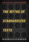 Joan Harris, Phillip Harris, Phillip Smith Harris, Phillip/ Smith Harris, Bruce Smith, Bruce M. Smith - Myths of Standardized Tests